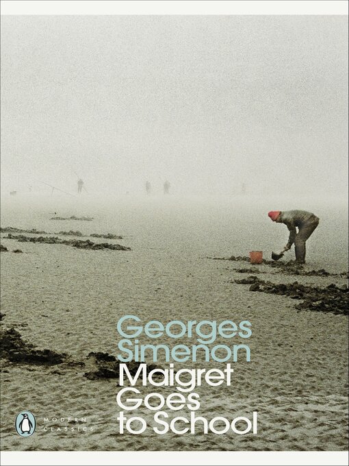 Title details for Maigret Goes to School by Georges Simenon - Available